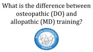 "What is the difference between osteopathic (DO) and allopathic (MD) training?"